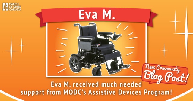 Eva M. received much needed support from MODC's Assistive Devices Program!