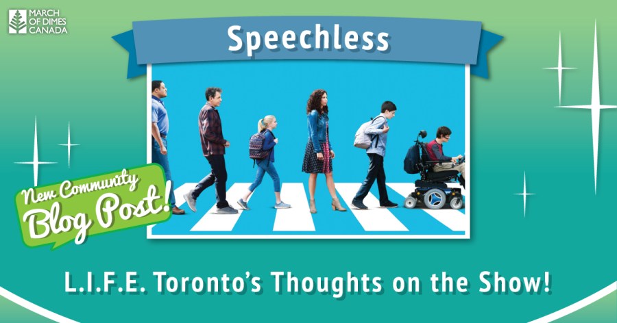 Speechless, "L.I.F.E. Toronto's Thoughts on the Show!"