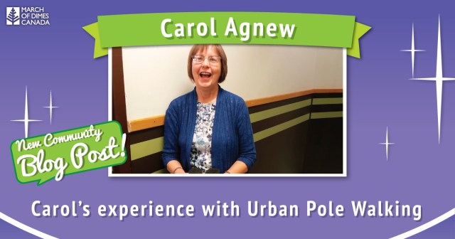 Green banner with 'Carol Agnew' written on it. Purple background with photo of Carol smiling in the middle. Green speech bubble saying "New Community Blog Post!". Text at bottom says "Carol's experience with Urban Pole Walking"